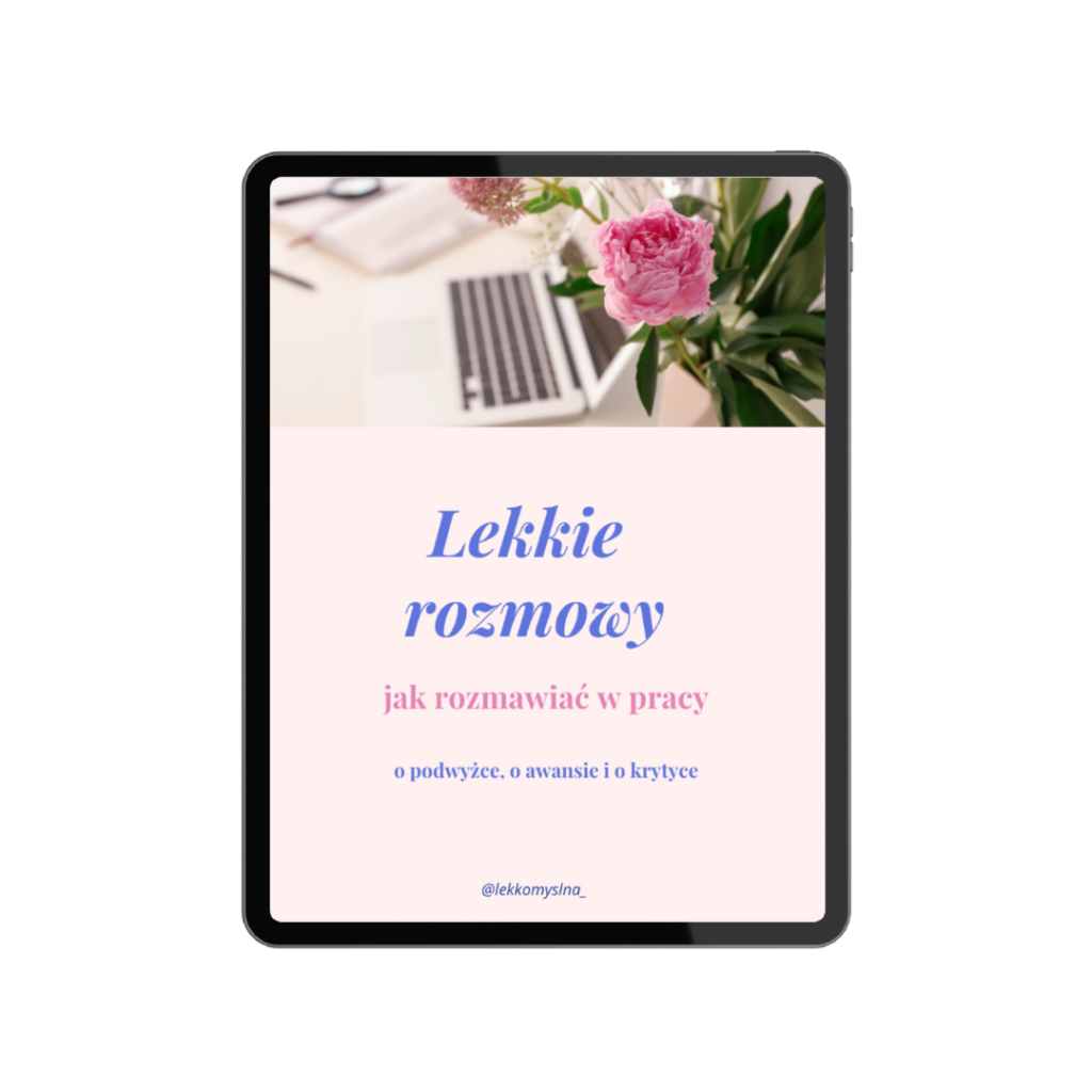 Justyna lekkomyslna coach, ebook dla kobiet, jak rozmawiać o podwyżce z szefem, jak negocjować wynagrodzenie, jak zarabiać więcej